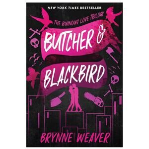The Ruinous Love Trilogy Ser.: Butcher and Blackbird : The Ruinous Love Trilogy​
